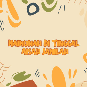 Maimunah Di Tinggal Aisah Jamilah (Remix)
