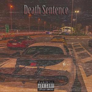 Death Sentence (feat. deathplayaz)