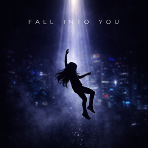 Fall Into You