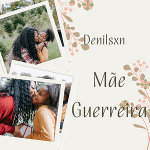 Mãe Guerreira