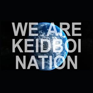 We Are Keidboi Nation! Offical.