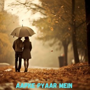 Aapke Pyaar Mein
