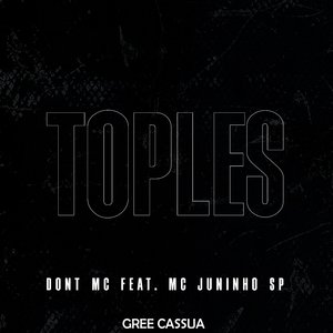 Toples (feat. MC Juninho SP & Gree Cassua)