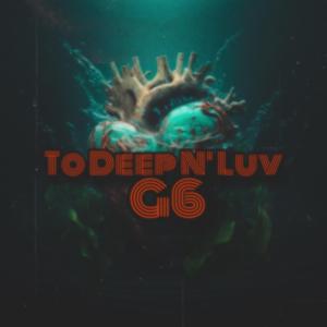 To Deep N’ Luv