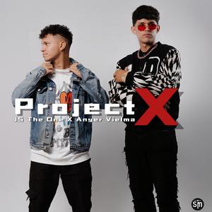 PROJECT X (feat. Anyel Vielma)