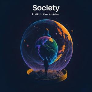 Society (feat. Cem Üstünbas)