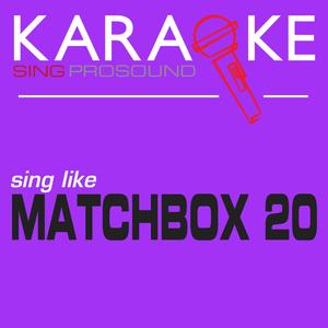 Hand Me Down (In the Style of Matchbox 20) [Karaoke Instrumental Version]