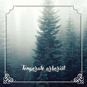 Temperate arborist N° 3