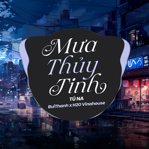 Mưa Thủy Tinh (Remix)