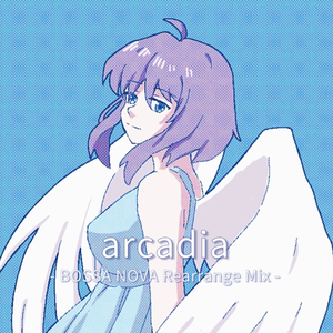 arcadia -BOSSA NOVA Rearrange Mix-