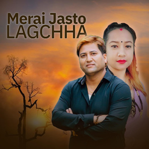 Merai Jasto Lagchha