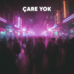 Çare Yok