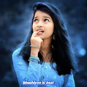 khushiyon ki beat