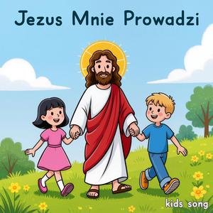 Jezus Mnie Prowadzi