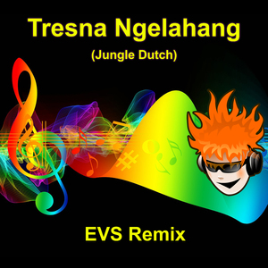 Tresna Ngelahang (Jungle Dutch) (Remix Version)