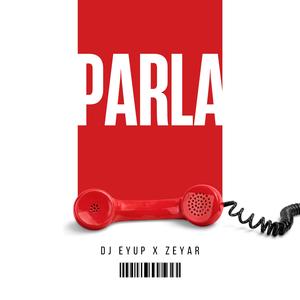Parla (feat. Zeyar)