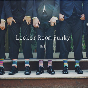 Locker Room Funky
