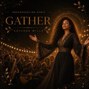 GATHER (Box3Education Mix)
