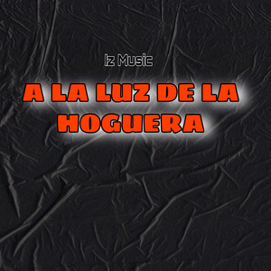 A La Luz De La Hoguera