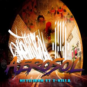 Aerosol (feat. T-Killa)