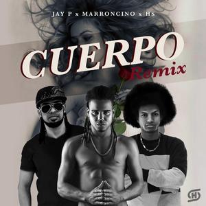 Cuerpo (feat. Marroncino & HS) (Remix) (Remix)