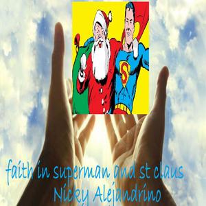 faith in superman and st claus