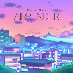 Airbender (feat. Kaia Guy)
