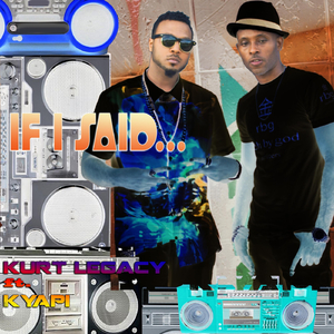 If I Said... (feat. Kyapi)