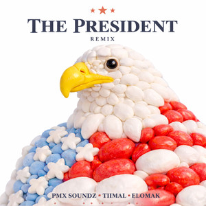 The President (Pmx Soundz Remix)