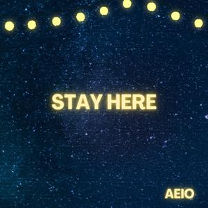 Stay Here