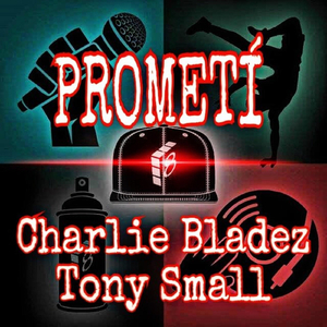 Prometí (feat. Charlie Bladez)