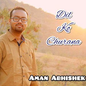 Dil Ko Churana