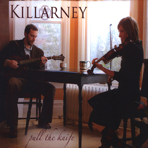 Killarney Boys of Pleasure / Pull the Knife and Stick It In Again