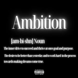 Ambition (feat. TINY2LOYAL)