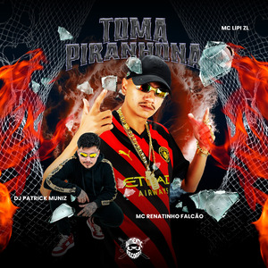 Toma Piranhona (Speed Up)