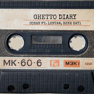 Ghetto Diary (feat. CONAN & Renz Day1)