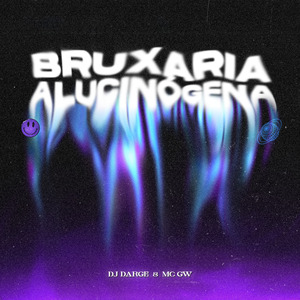 Bruxaria Alucinógena