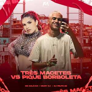 Três Macetes Vs Pique Borboleta