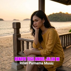 Kanapa Tega Ambel Jalan Ini