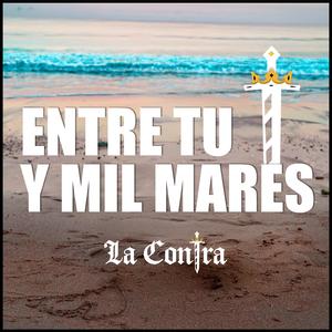 Entre Tu Y Mil Mares