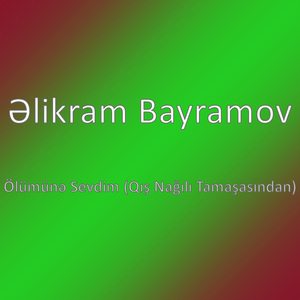 Ölümünə Sevdim (Qış Nağılı Tamaşasından)