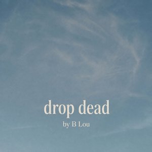drop dead