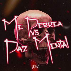 Me Perrea vs Paz Mental RKT (Remix)