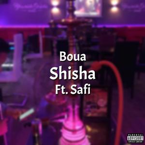 Shisha (feat. Safi)