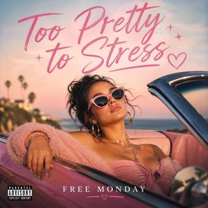 Too Pretty to Stress