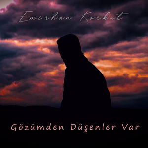 Gözümden Düşenler Var