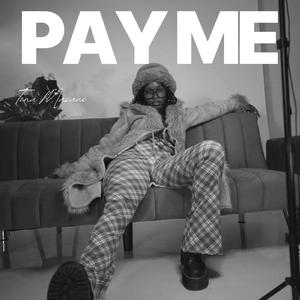 Pay Me