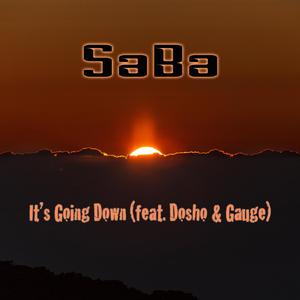 It's Going Down (feat. Dosho & Gauge)