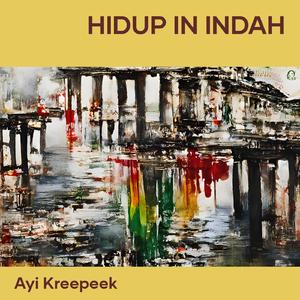 Hidup Ini Indah