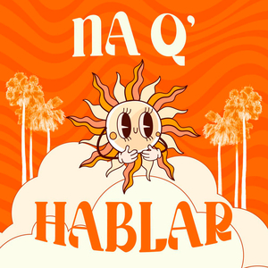 Na Q'Hablar